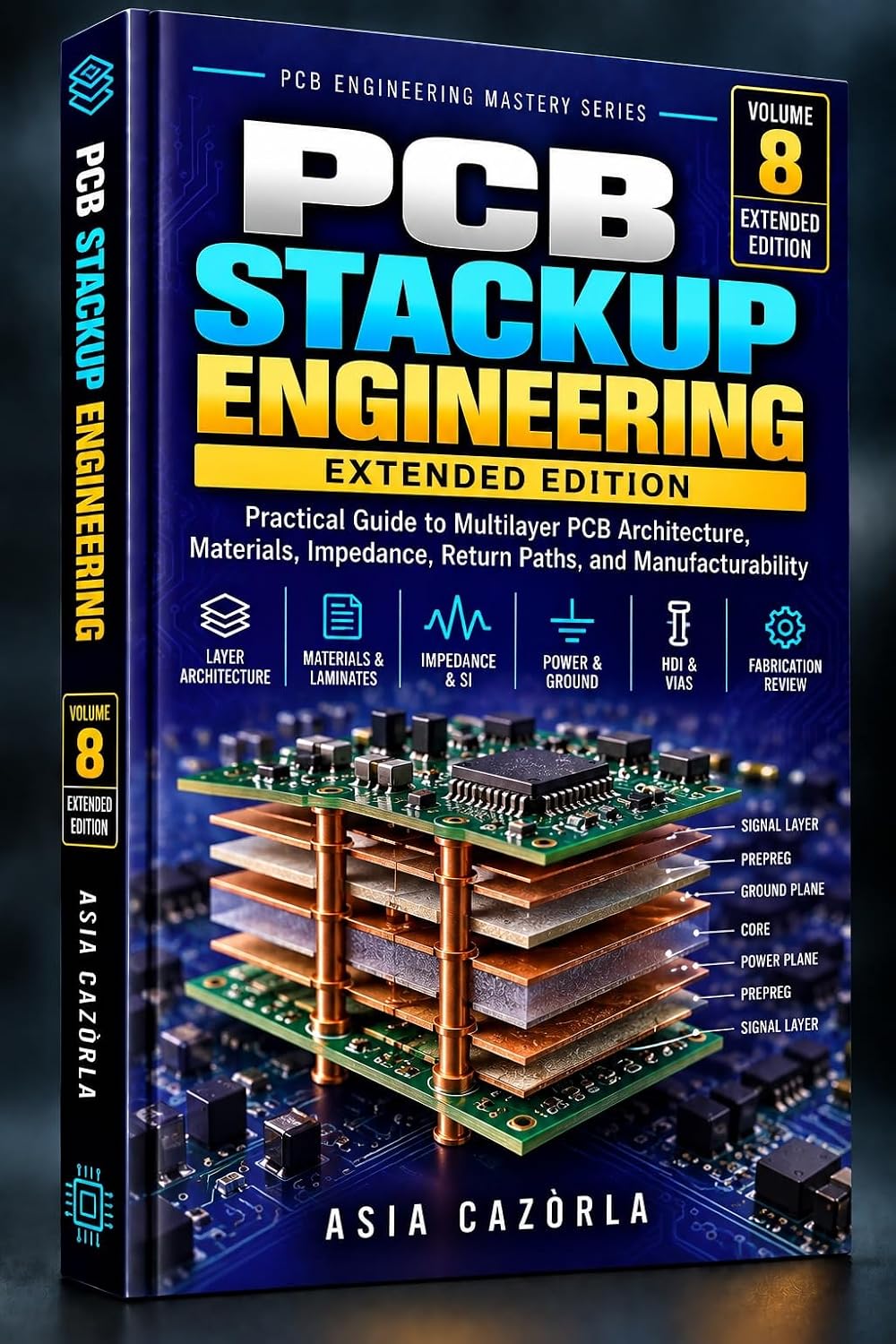 ler totalmente PCB STACKUP ENGINEERING EXTENDED EDITION: Practical Guide to Multilayer PCB Architecture, Materials, Impedance, Return Paths, and Manufacturability (PCB... Mastery Series Book 8) (English Edition)