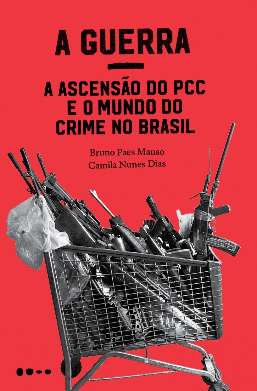 A Guerra: a ascensão do PCC e o mundo do crime no Brasil baixar livro de graça