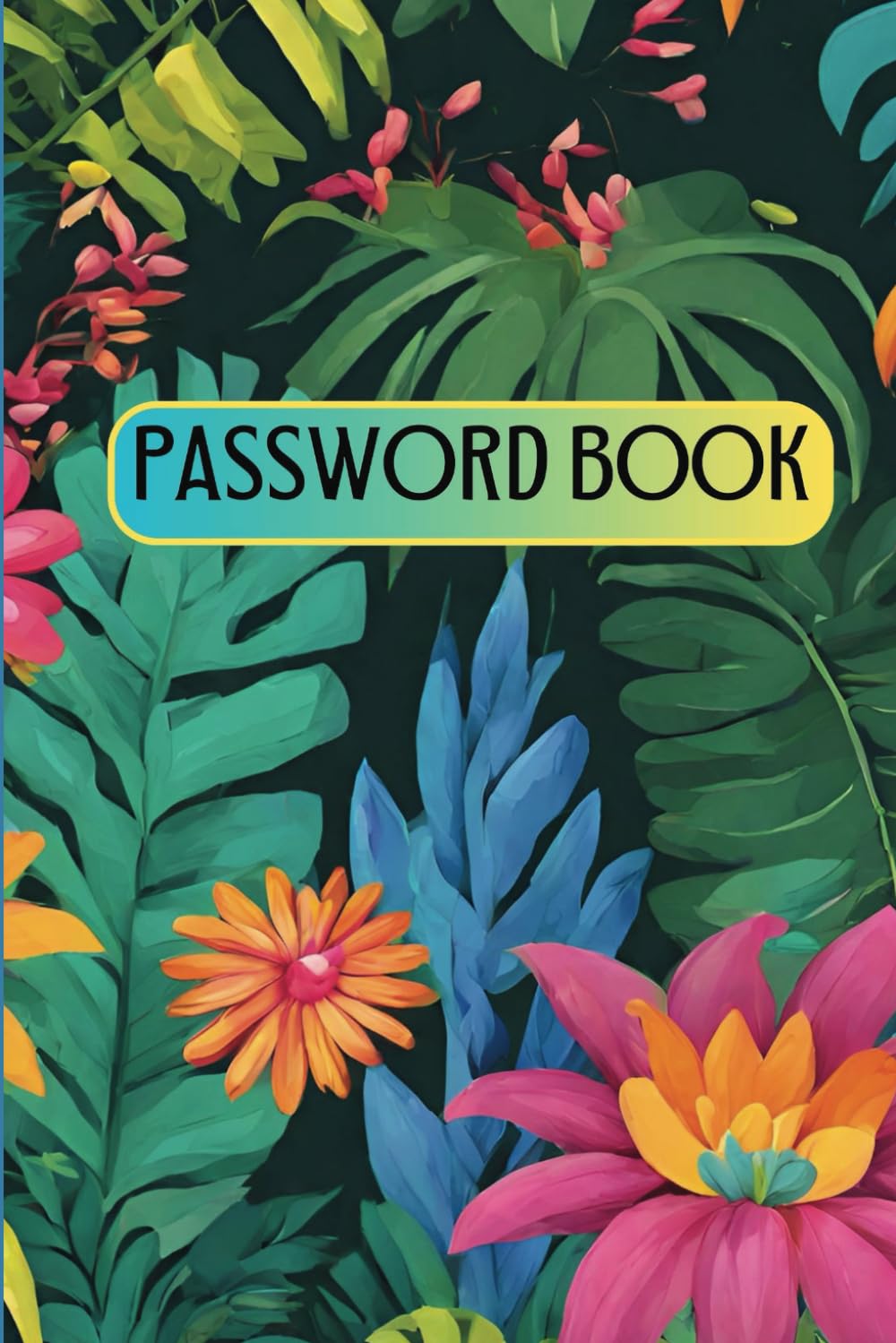 Rainforest Password Tracker Book, Personal Internet Password Organizer, Alphabetical Password/Log book, Email password book, 112 pages, 6 x 9, perfect... their passwords, large font for seniors baixar livro de graça