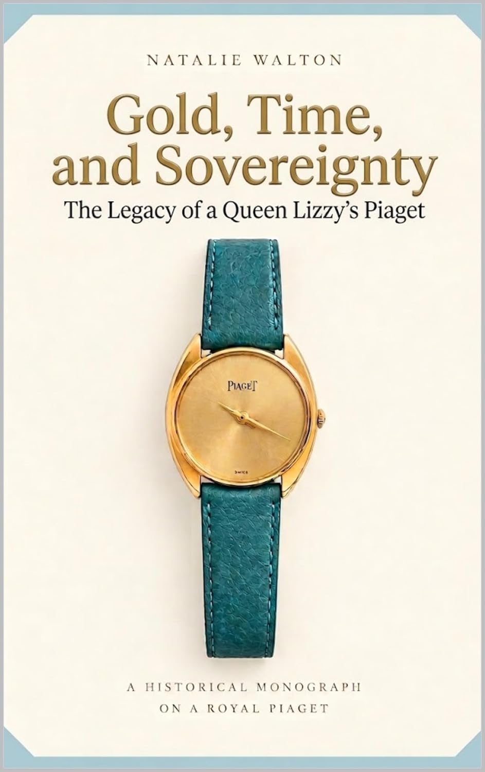 ler totalmente Gold, Time, and Sovereignty: The Legacy of a Queen Lizzy’s Piaget (English Edition)
