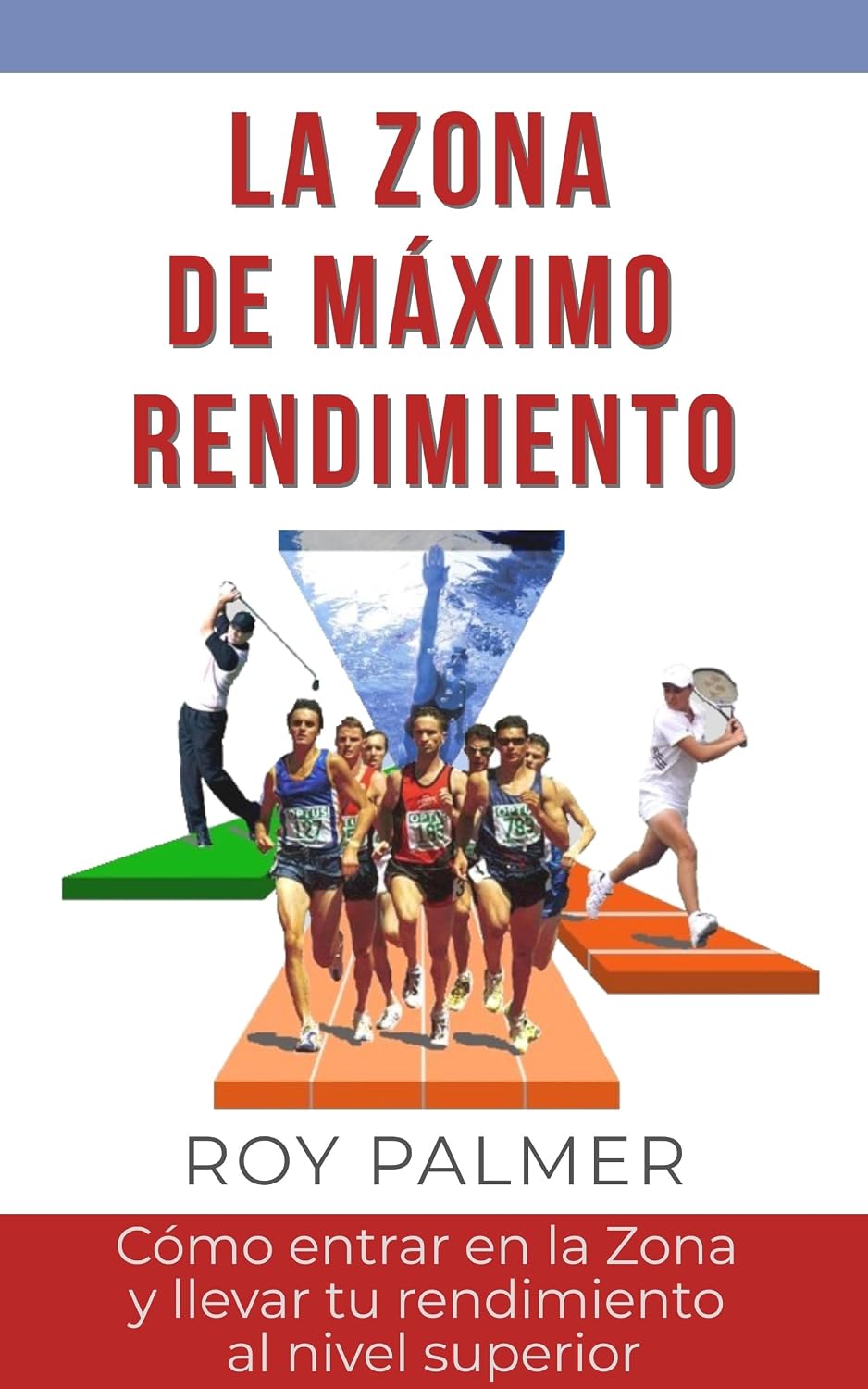 ler totalmente La zona de alto rendimiento: Cómo entrar en la zona y llevar tu rendimiento al siguiente nivel. (Spanish Edition)