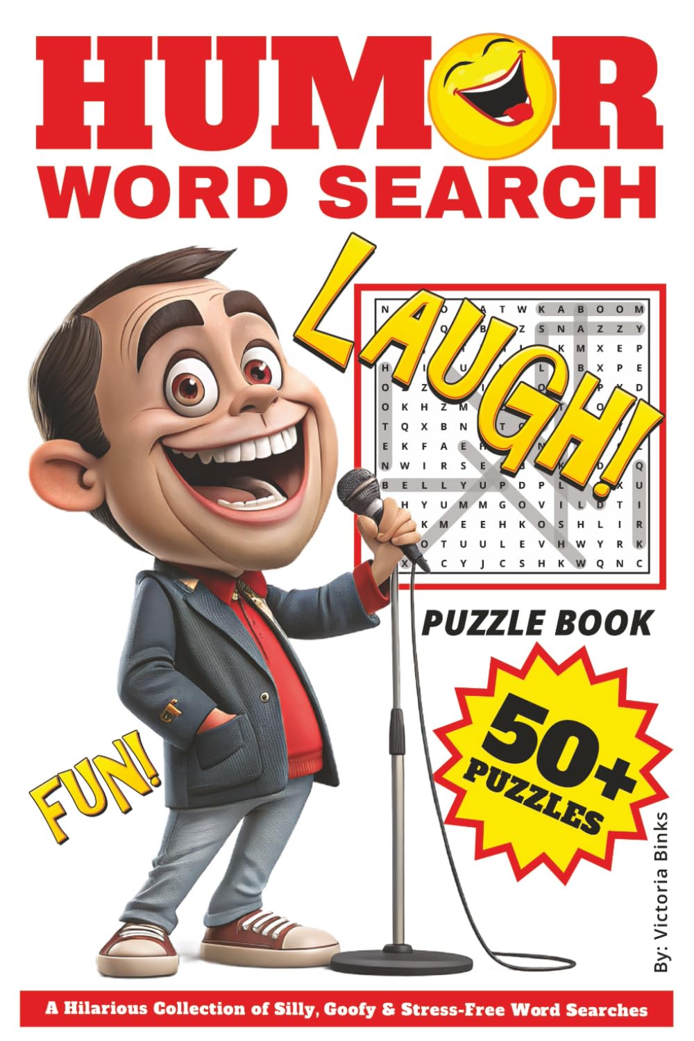 Humor Word Search Puzzle Book:: Word Searches with Easy to Read Print about Silly, Goofy & Stress-Free Phrases and more | 6x9 Inches, 110 Pages | 50+... Gift for Vacations, Holidays and Free Times baixar livro de graça