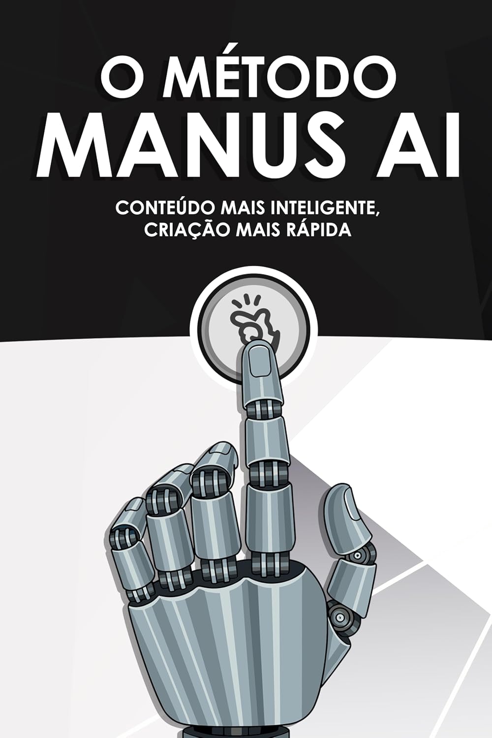 capítulo por capítulo baixar O Método Manus AI: Conteúdo mais inteligente, criação mais rápida (Estrategias más inteligentes para los Negocios modernos)