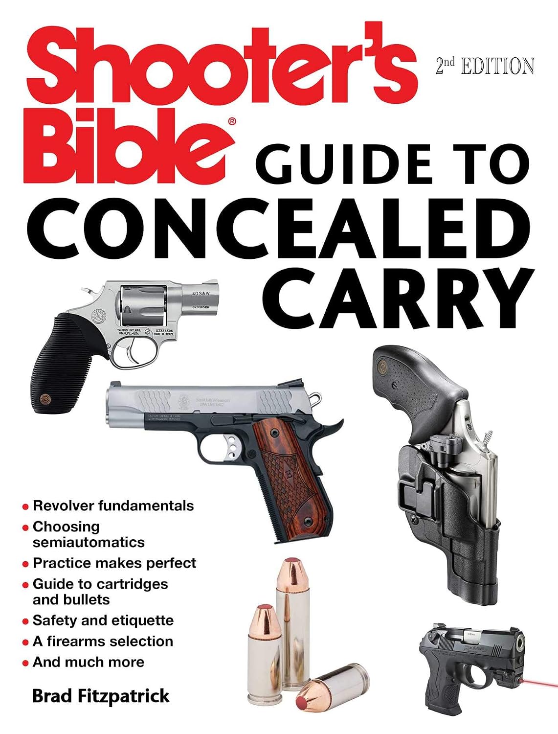 Shooter's Bible Guide to Concealed Carry, 2nd Edition: A Beginner's Guide to Armed Defense baixar livro de graça