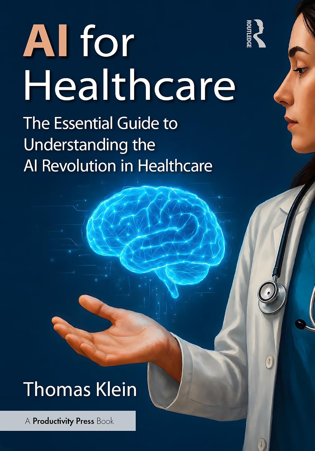 AI for Healthcare: The Essential Guide to Understanding the AI Revolution in Healthcare (English Edition) baixar o livro de graça