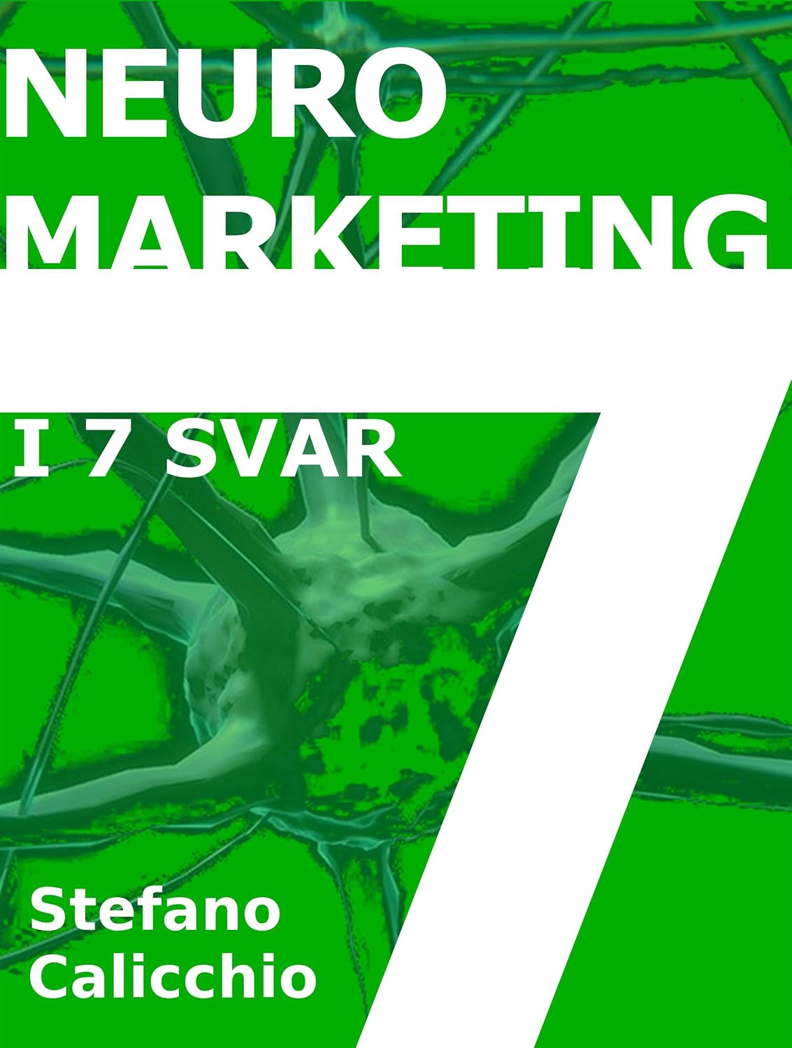 ler totalmente Neuromarketing i 7 svar (Danish Edition)