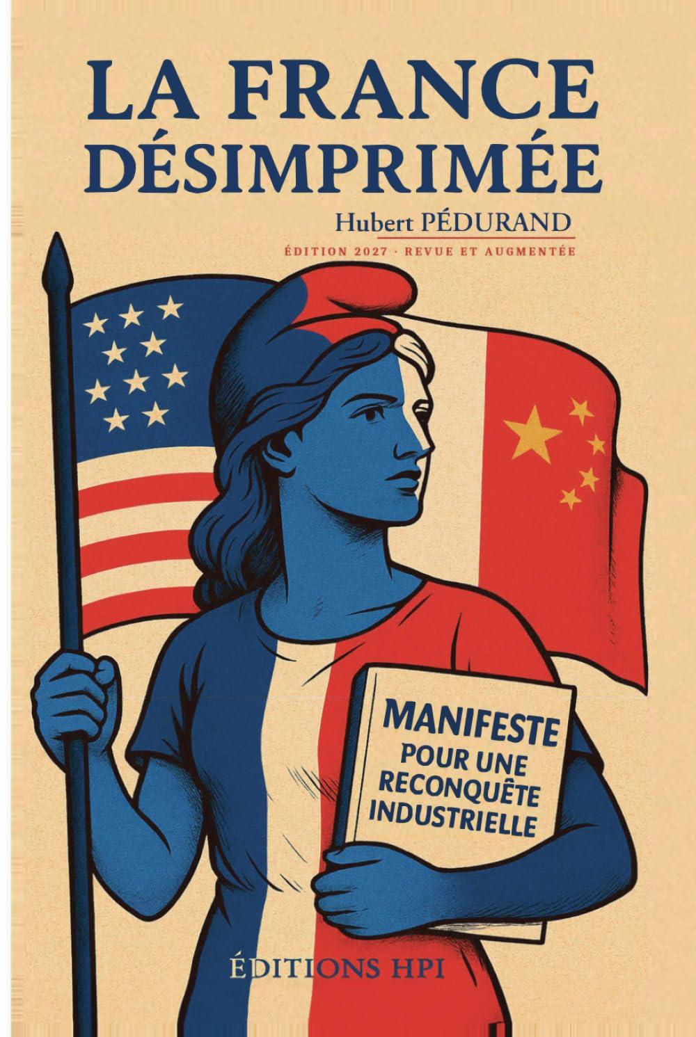 La France désimprimée 2: Manifeste pour une reconquête industrielle (French Edition) baixar livro de graça