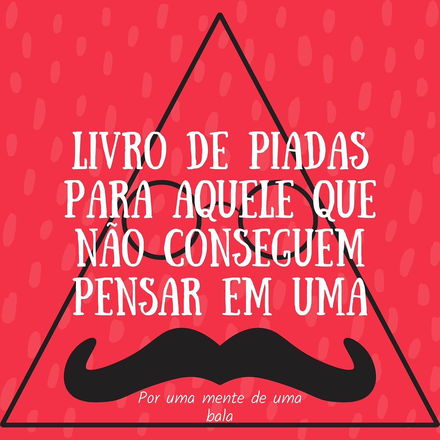 Livro de piadas para aquele que não conseguem pensar em uma baixar livro de graça
