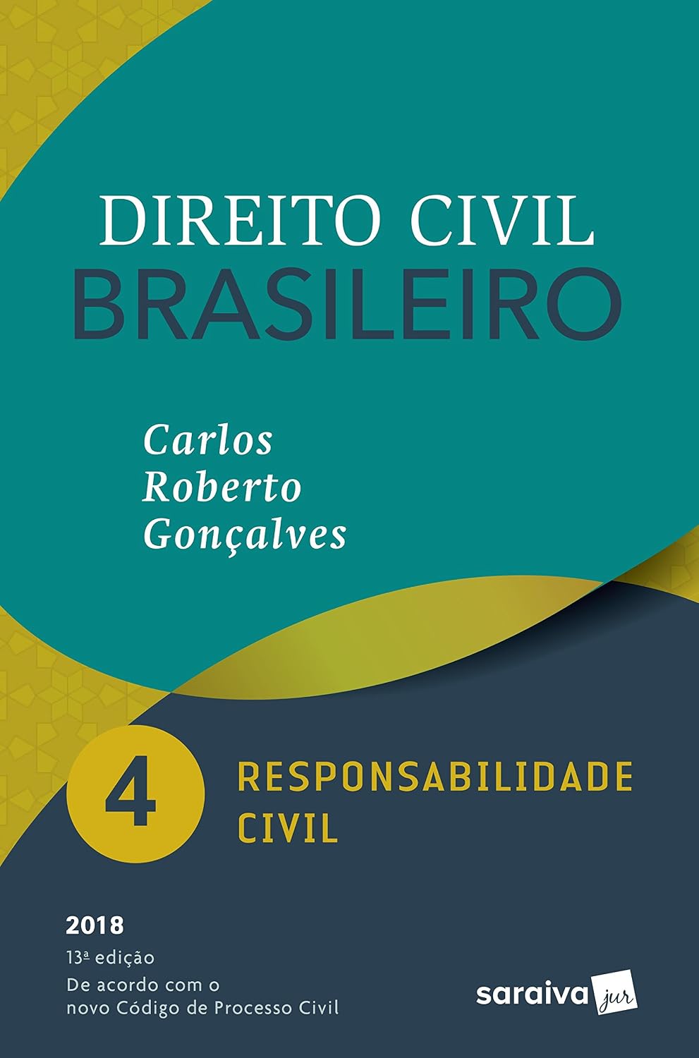 Direito Civil Brasileiro. Responsabilidade Civil - Volume 4 baixar o livro de graça