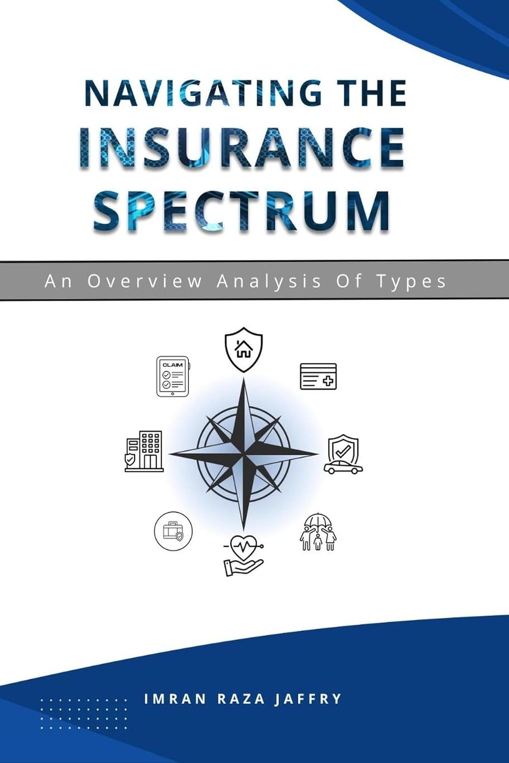 Navigating the Insurance Spectrum: An Overview Analysis of Types (English Edition) baixar o livro de graça
