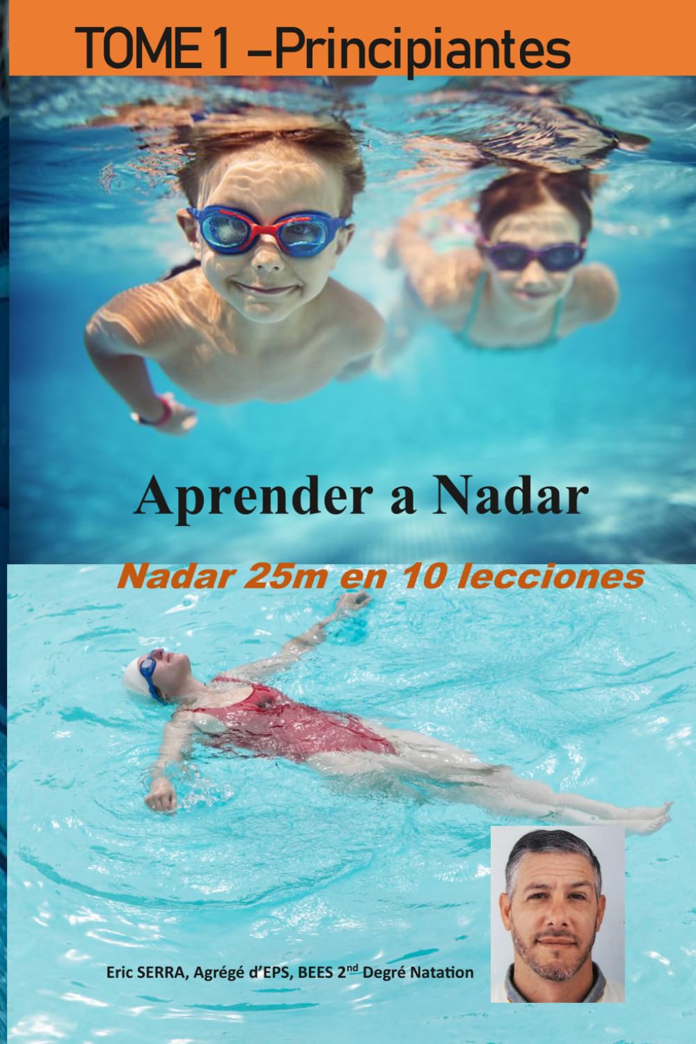 ler totalmente Aprender A Nadar: Principiantes - Nadar en 10 lecciones
