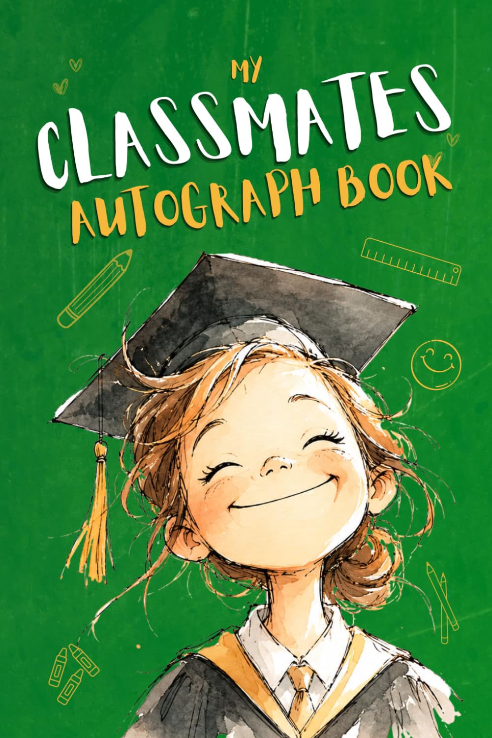 My Classmates Autograph Book – Girl Edition: Grade-Level Keepsake with Messages, Signatures, Photos, and School Memories from Classmates and Teachers baixar livro de graça