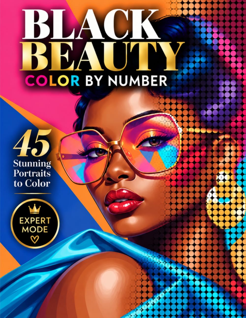capítulo por capítulo baixar Black Beauty Color by Number: 45 Stunning Portraits to Color - Expert Mode Color by Number for Adults Featuring Beautiful Black Women, Fashion & Vibrant Art