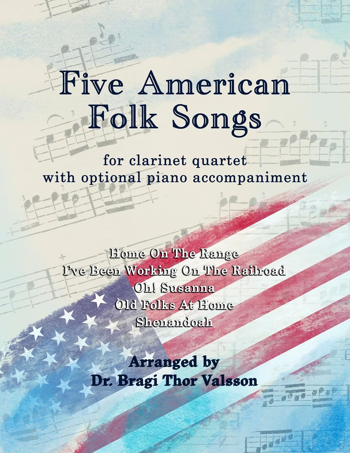 Five American Folk Songs for Clarinet Quartet with optional Piano accompaniment (English Edition) baixar o livro de graça