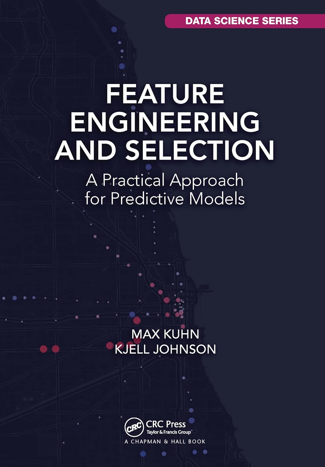 Feature Engineering and Selection: A Practical Approach for Predictive Models baixar o livro de graça