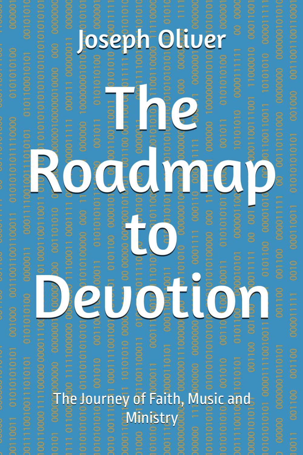 ler totalmente The Roadmap to Devotion: The Journey of Faith, Music and Ministry