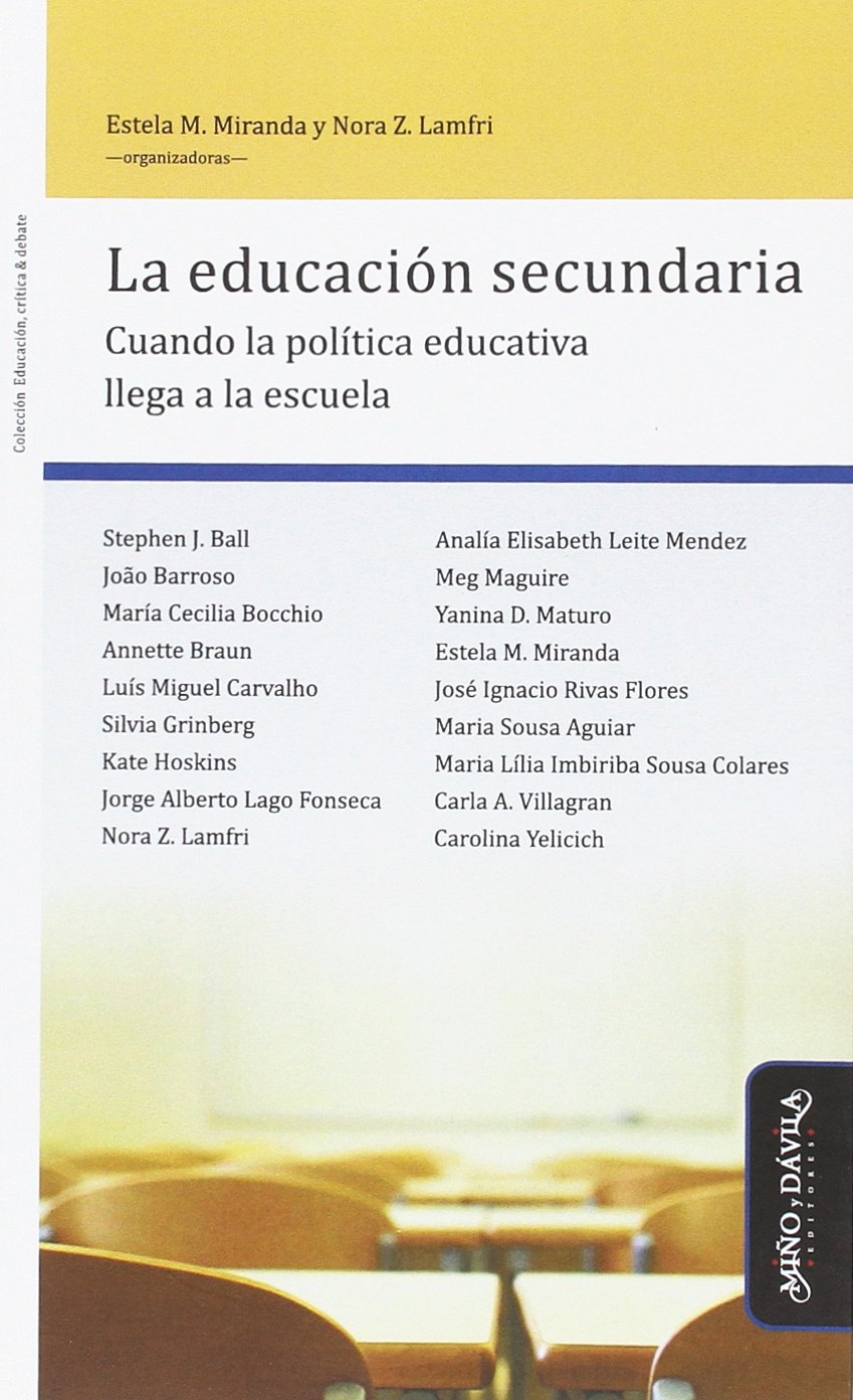 ler totalmente La escuela secundaria: Cuando la política educativa llega a la escuela