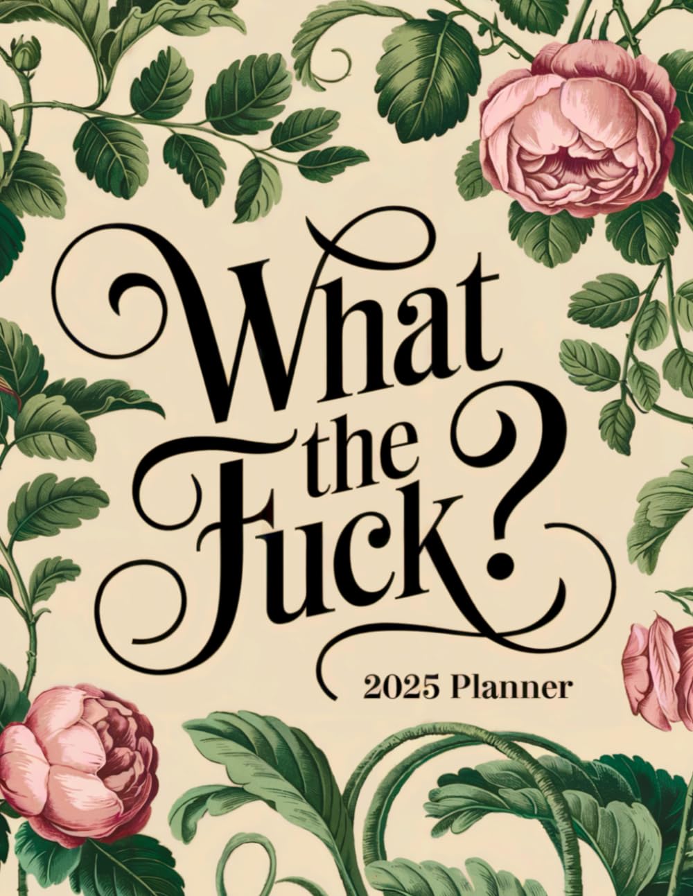 What The Fuck?: Sweary 2025 Planner With Motivational and Inspirational Quotes baixar o livro de graça