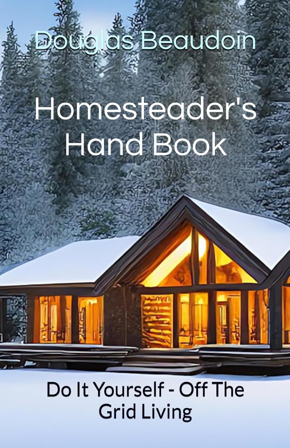 ler totalmente Homesteader's Hand Book: Do It Yourself - Off The Grid Living