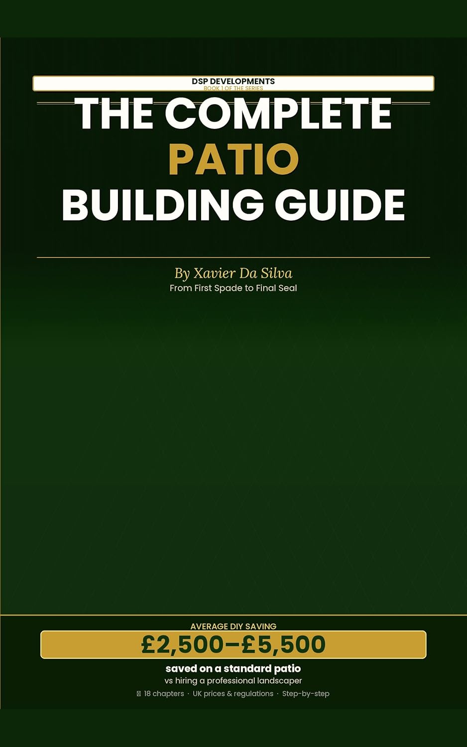 ler totalmente The Complete Patio Building Guide: The UK Homeowner's Complete Manual — From First Spade to Final Seal (English Edition)