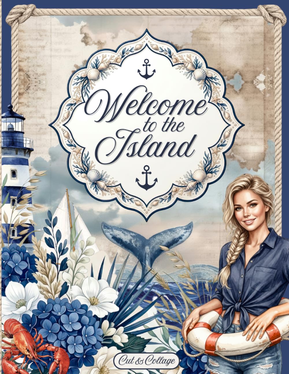 ler totalmente Welcome to the Island Cut and Collage Ephemera Book: 300 High-quality Images of maritime coastal & Island Life for Scrapbooking, Journaling, Collage Art, Mixed Media and more