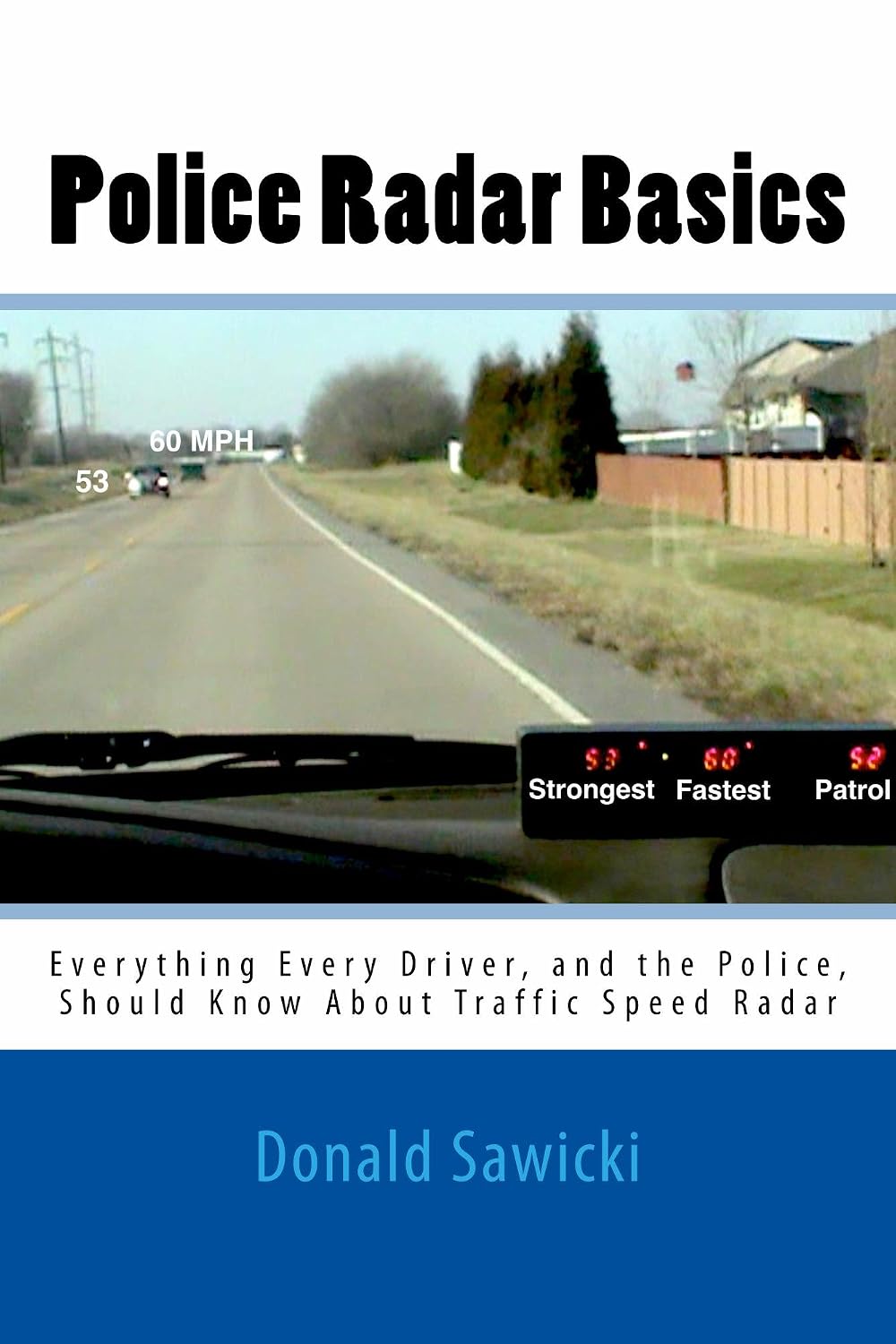 Police Radar Basics: Everything Every Driver, and the Police, should know about Traffic Speed Radar (English Edition) baixar o livro de graça