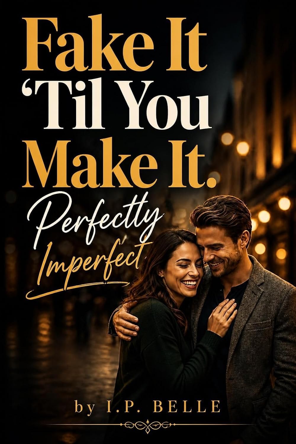 FAKE IT 'TIL YOU MAKE IT: Romantic Comedy (English Edition) baixar livro de graça