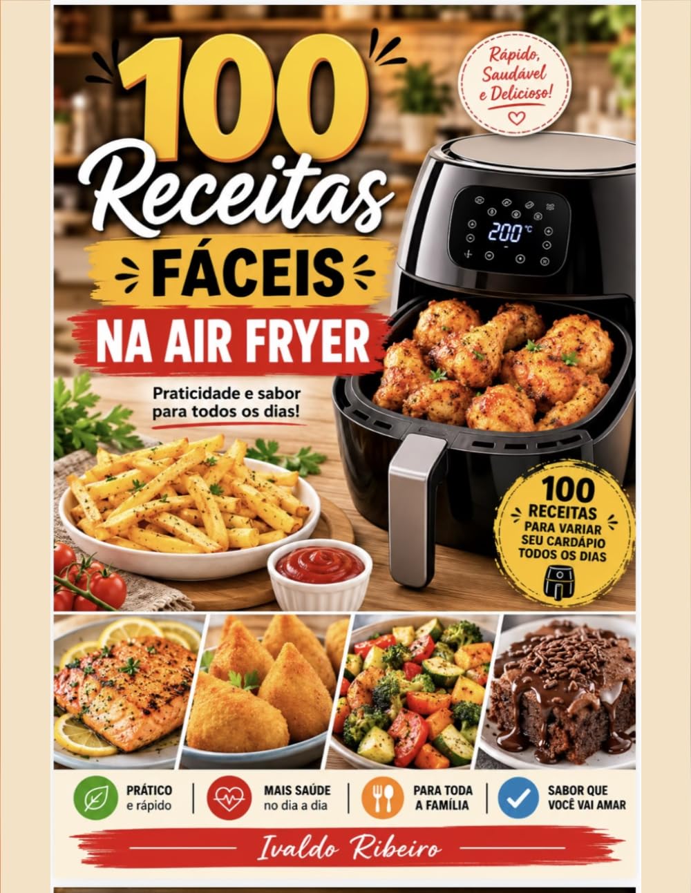 100 Receitas Fáceis na Air Fryer: Praticidade e sabor para todos os dias (Portuguese Edition) baixar o livro de graça