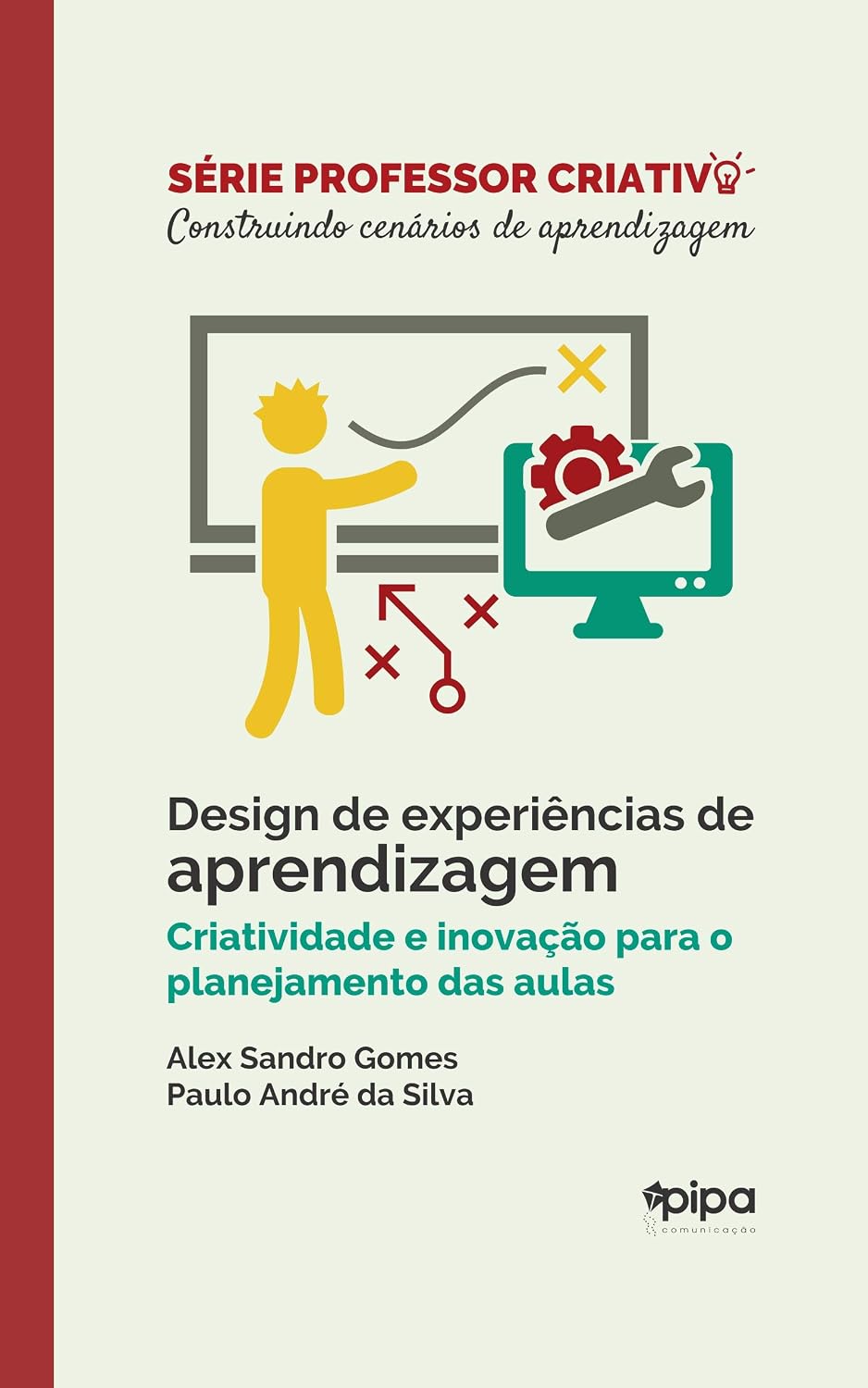 Design de experiências de aprendizagem: Criatividade e inovação para o planejamento das aulas baixar livro de graça