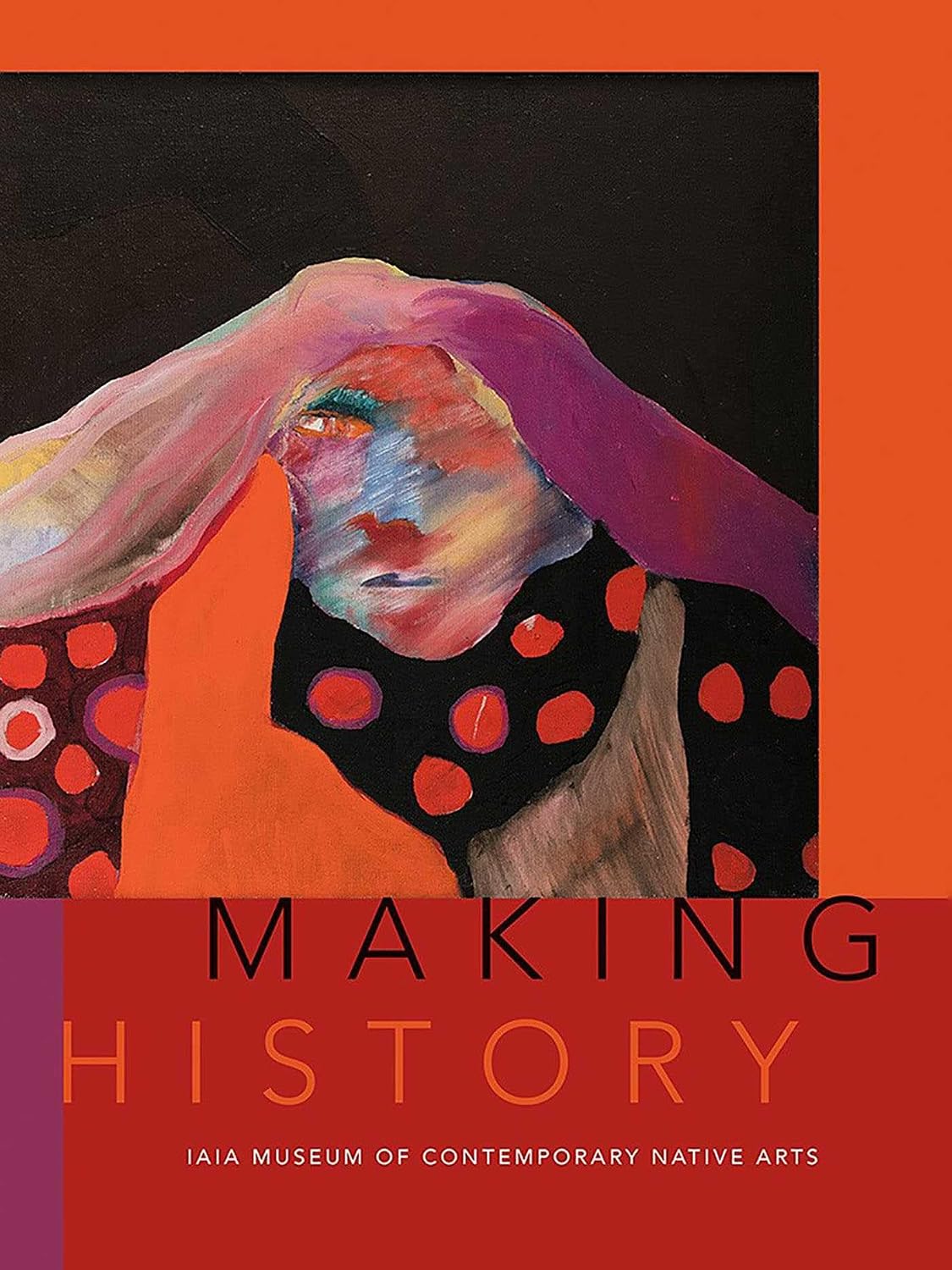ler totalmente Making History: IAIA Museum of Contemporary Native Arts (English Edition)