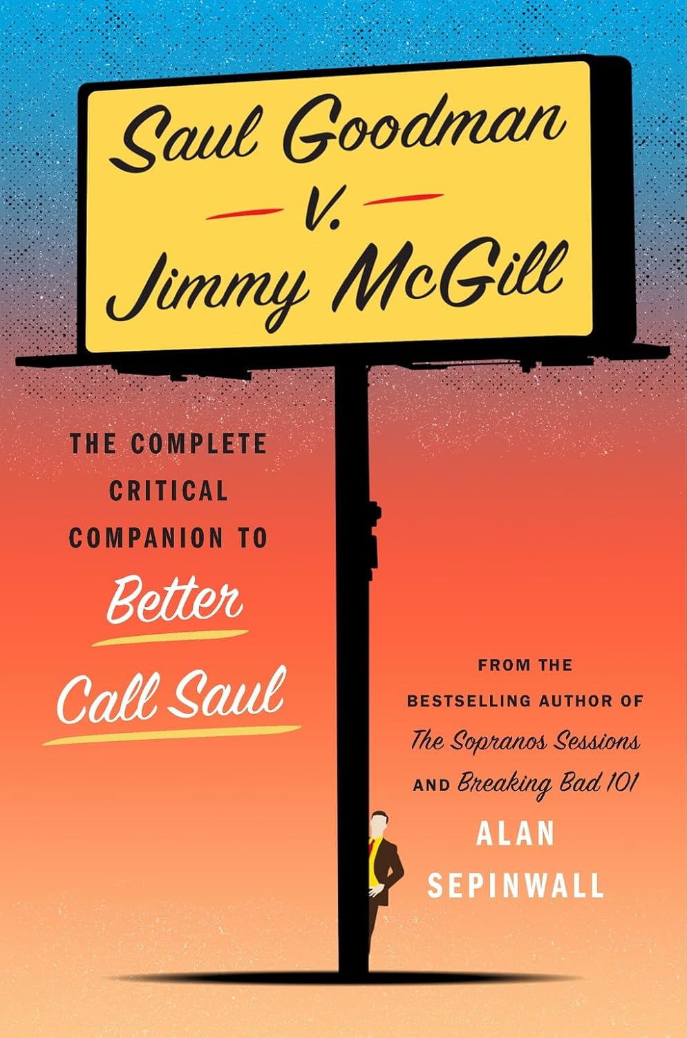 Saul Goodman V. Jimmy McGill: The Complete Critical Companion to Better Call Saul baixar livro de graça
