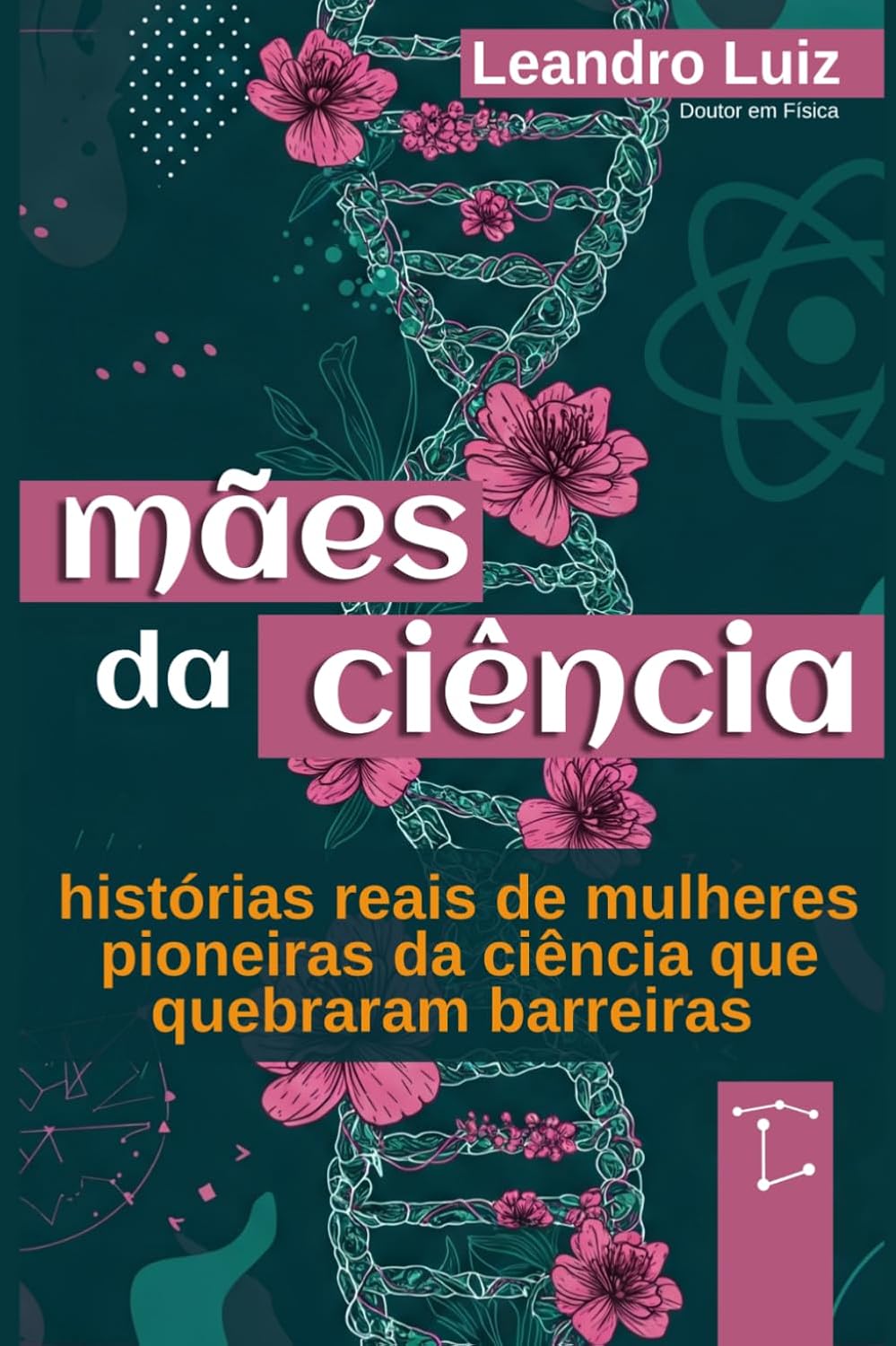 ler totalmente Mães da Ciência: Histórias Reais de Mulheres Pioneiras da Ciência que Quebraram Barreiras:: 20 Mulheres Mais Influentes na Ciência:: Mulheres Improváveis (Portuguese Edition)