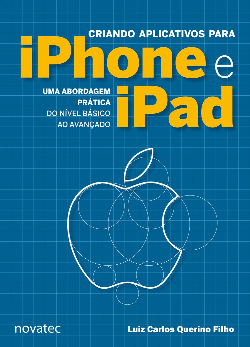 Criando Aplicativos Para iPhone e iPad baixar o livro de graça