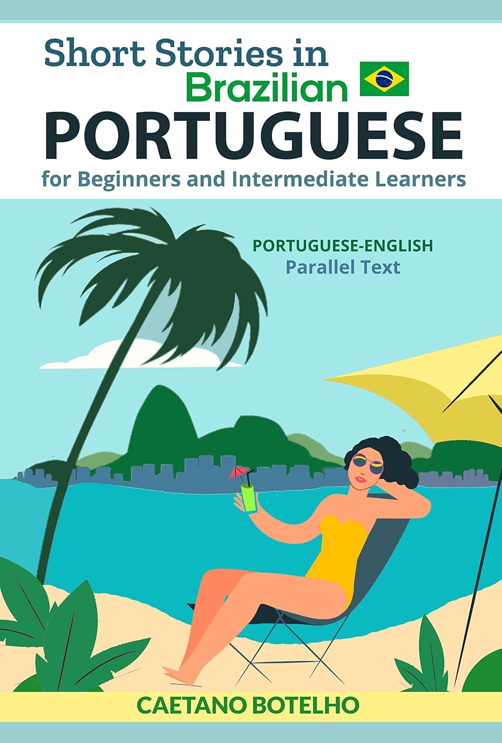 ler totalmente Short Stories in Brazilian Portuguese for Beginners and Intermediate Learners: Portuguese-English Parallel Text