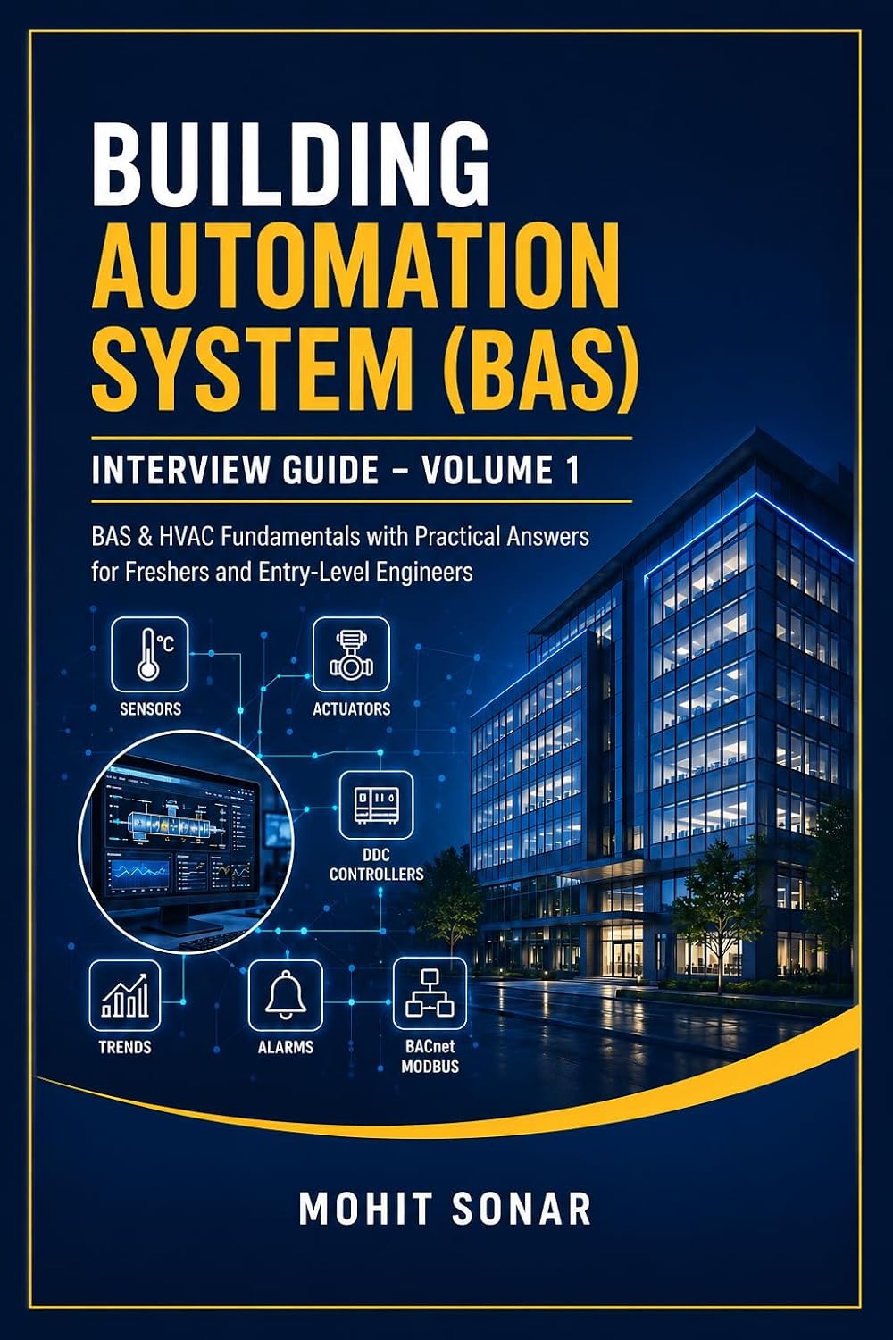 Building Automation System (BAS) Interview Guide – Volume 1: BAS & HVAC Fundamentals with Practical Answers for Freshers and Entry Level Engineers (English Edition) baixar o livro de graça