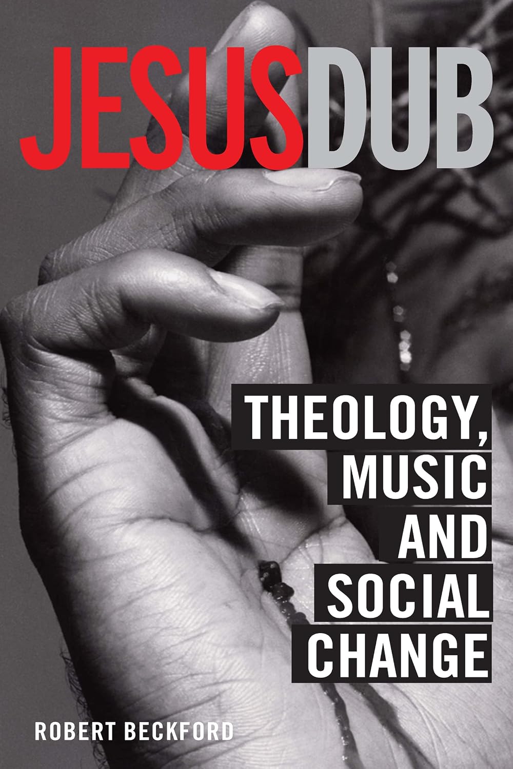 Jesus Dub: Theology, Music and Social Change (English Edition) baixar o livro de graça