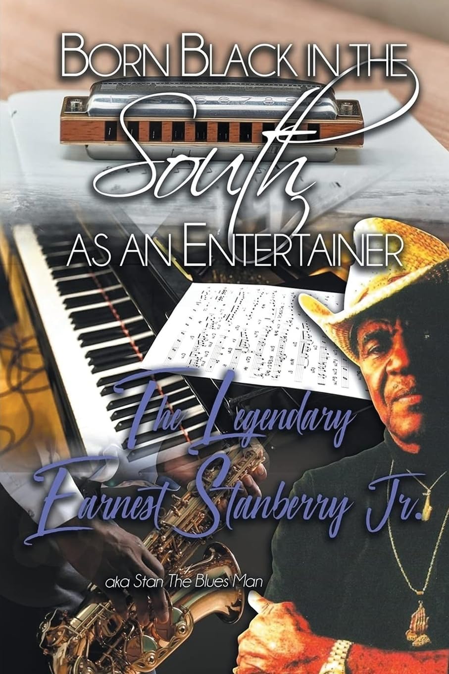 ler totalmente Born Black in the South as an Entertainer: The Legendary Earnest Stanberry Jr.