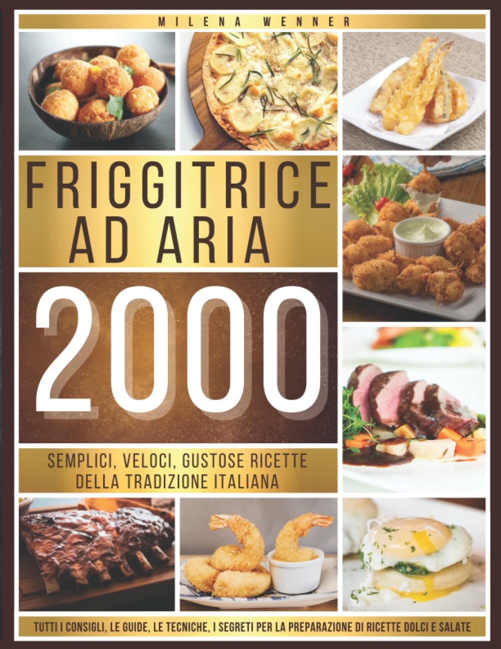 capítulo por capítulo baixar Friggitrice ad Aria: Semplici, Veloci, Gustose Ricette della Tradizione Italiana - Un Ricettario con Tutti i Consigli, le Guide, le Tecniche, i... la tua Friggitrice ad Aria (Italian Edition)