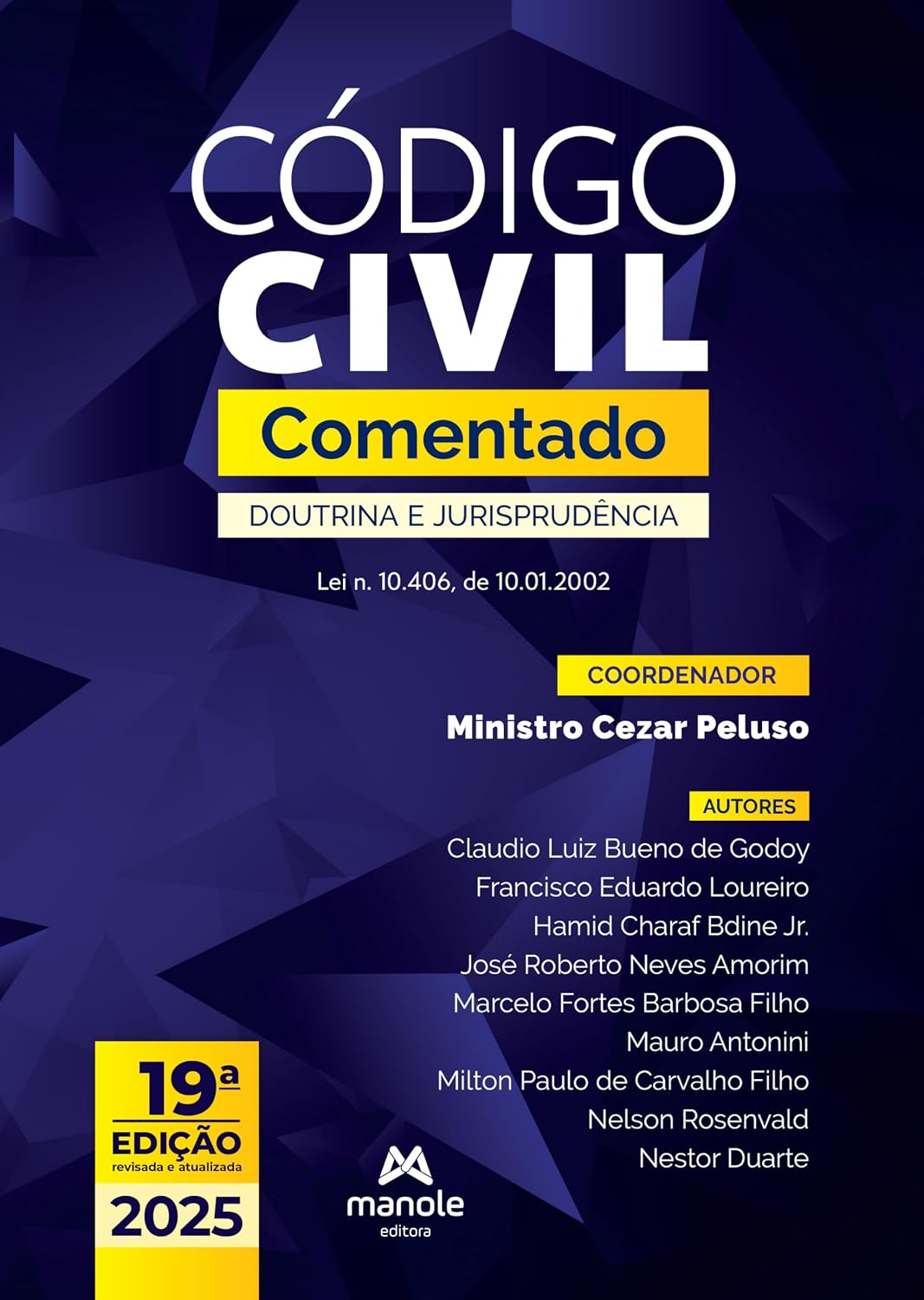Código Civil comentado: doutrina e jurisprudência: Lei n. 10.406 de 10.01.2002