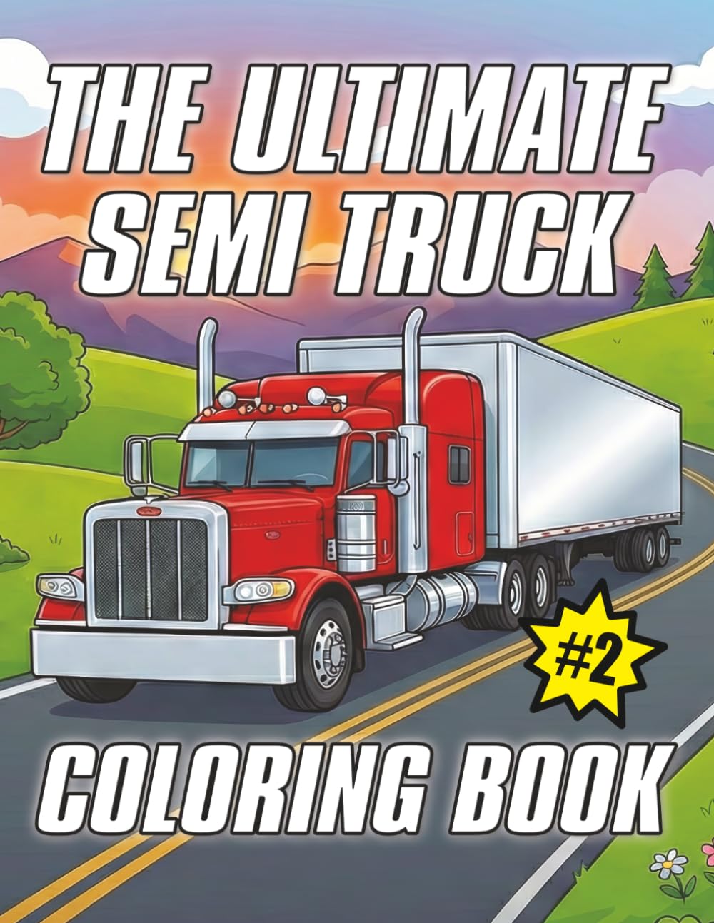 ler totalmente The Ultimate Semi Truck Coloring Book Volume 2