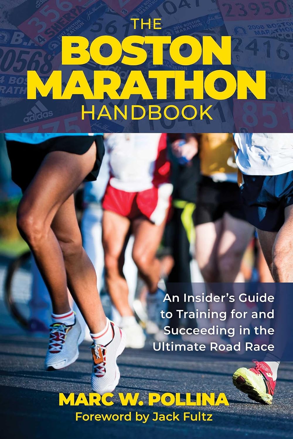 Boston Marathon Handbook: An Insider's Guide to Training for and Succeeding in the Ultimate Road Race baixar o livro de graça