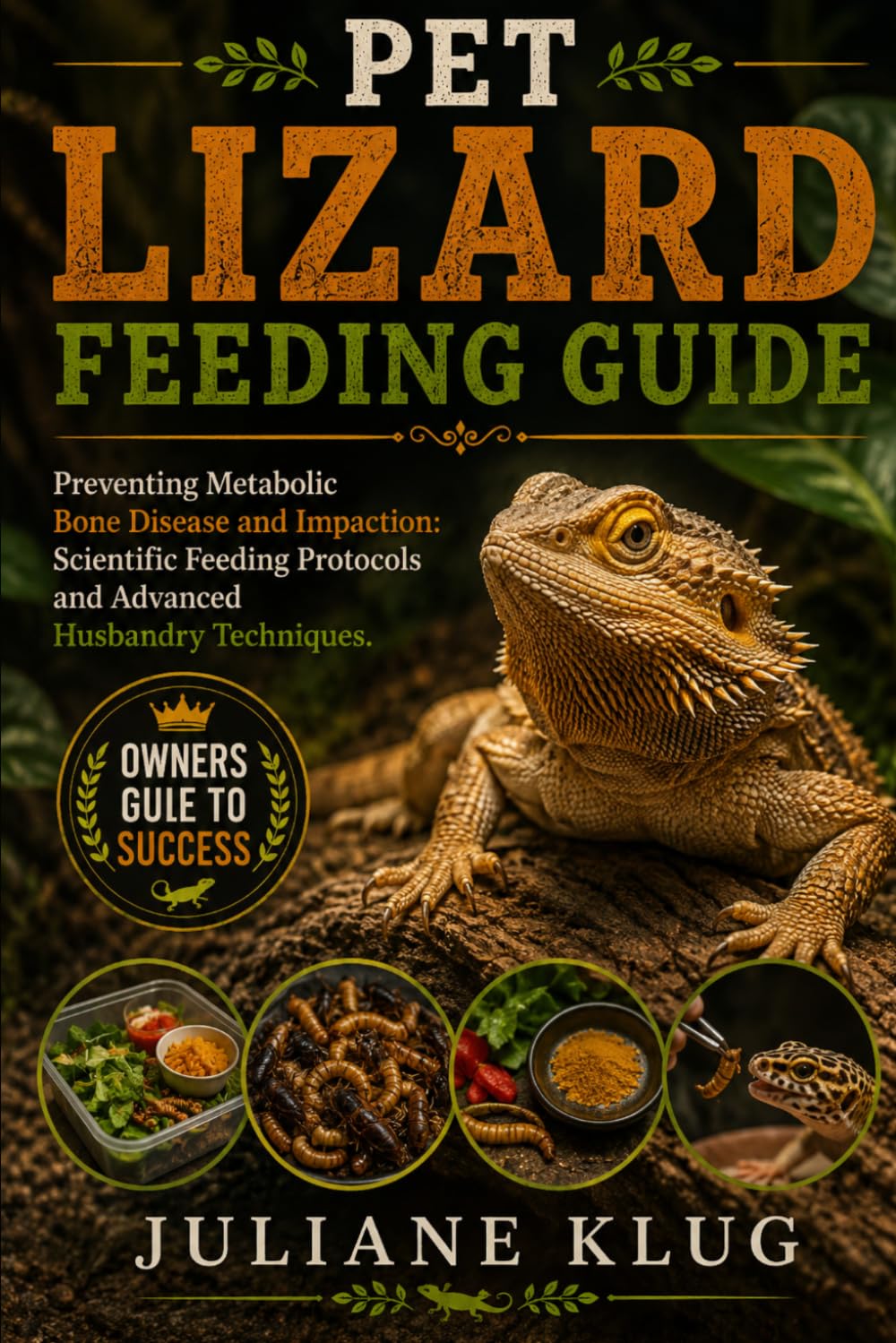 ler totalmente Pet Lizard Feeding Guide: Preventing Metabolic Bone Disease and Impaction: Scientific Feeding Protocols and Advanced Husbandry Techniques.