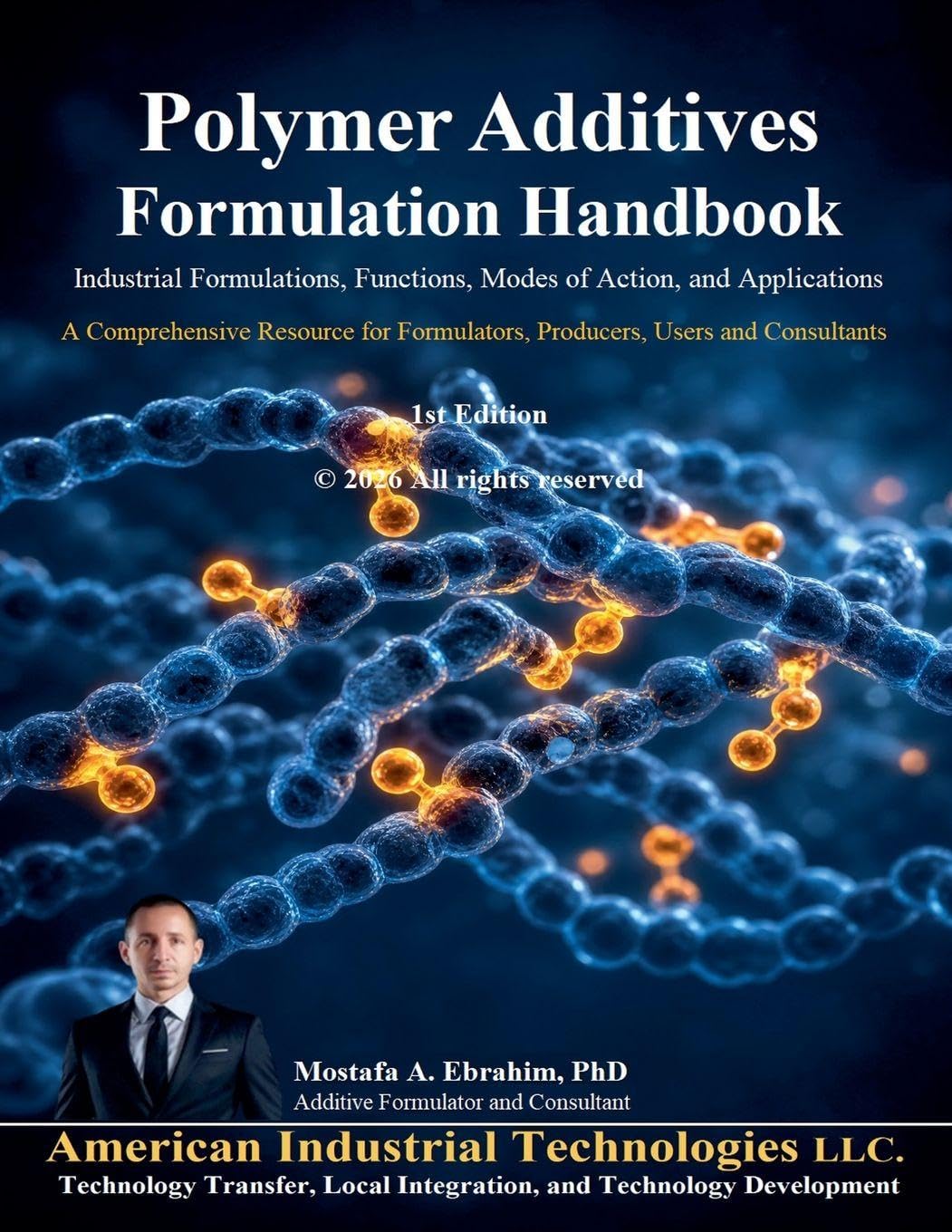 capítulo por capítulo baixar Polymer Additives Formulation Handbook: Industrial Formulations, Functions, Modes of Action, and Applications