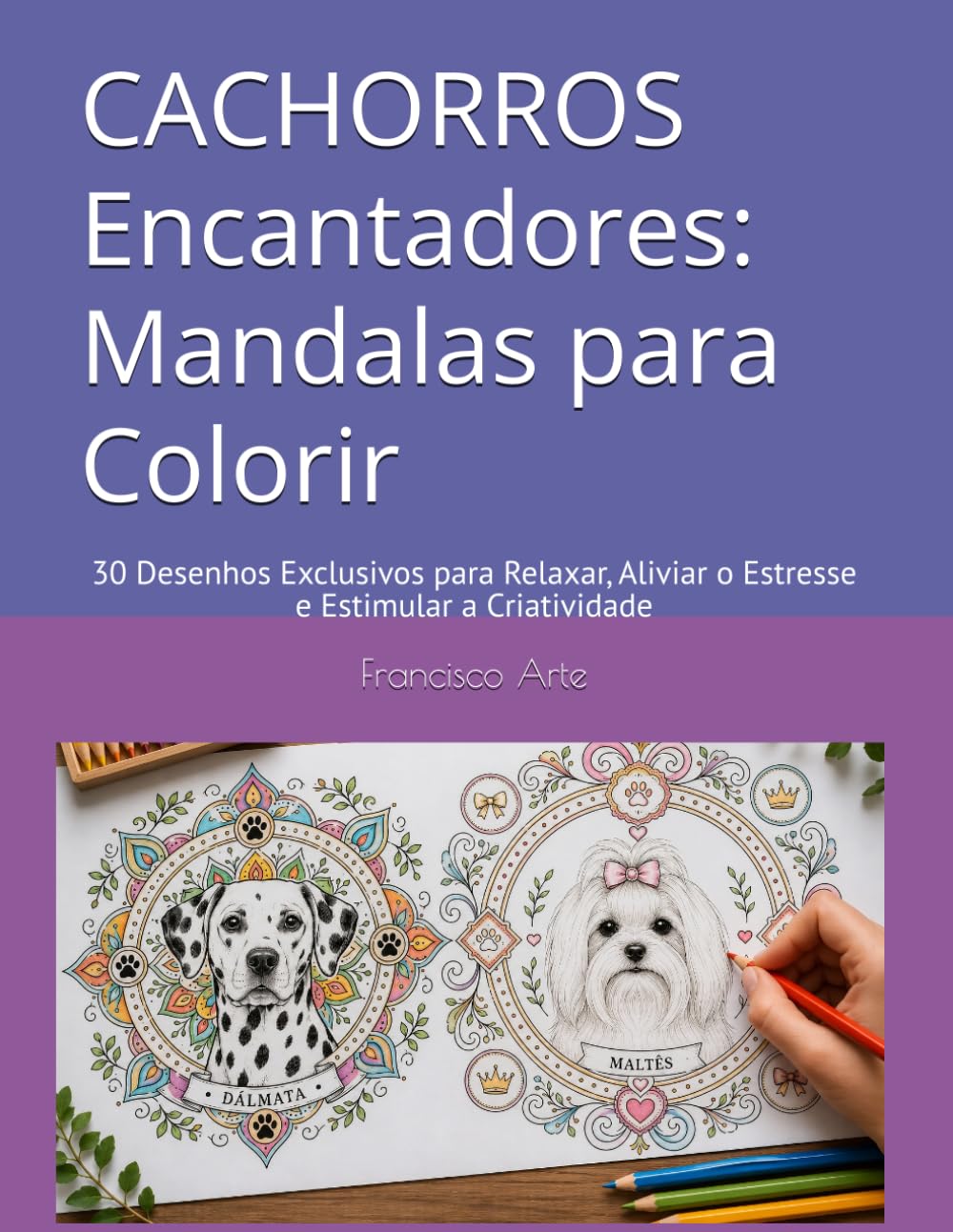 ler totalmente Cachorros Encantadores: Mandalas para Colorir: 30 Desenhos Exclusivos para Relaxar, Aliviar o Estresse e Estimular a Criatividade (Portuguese Edition)
