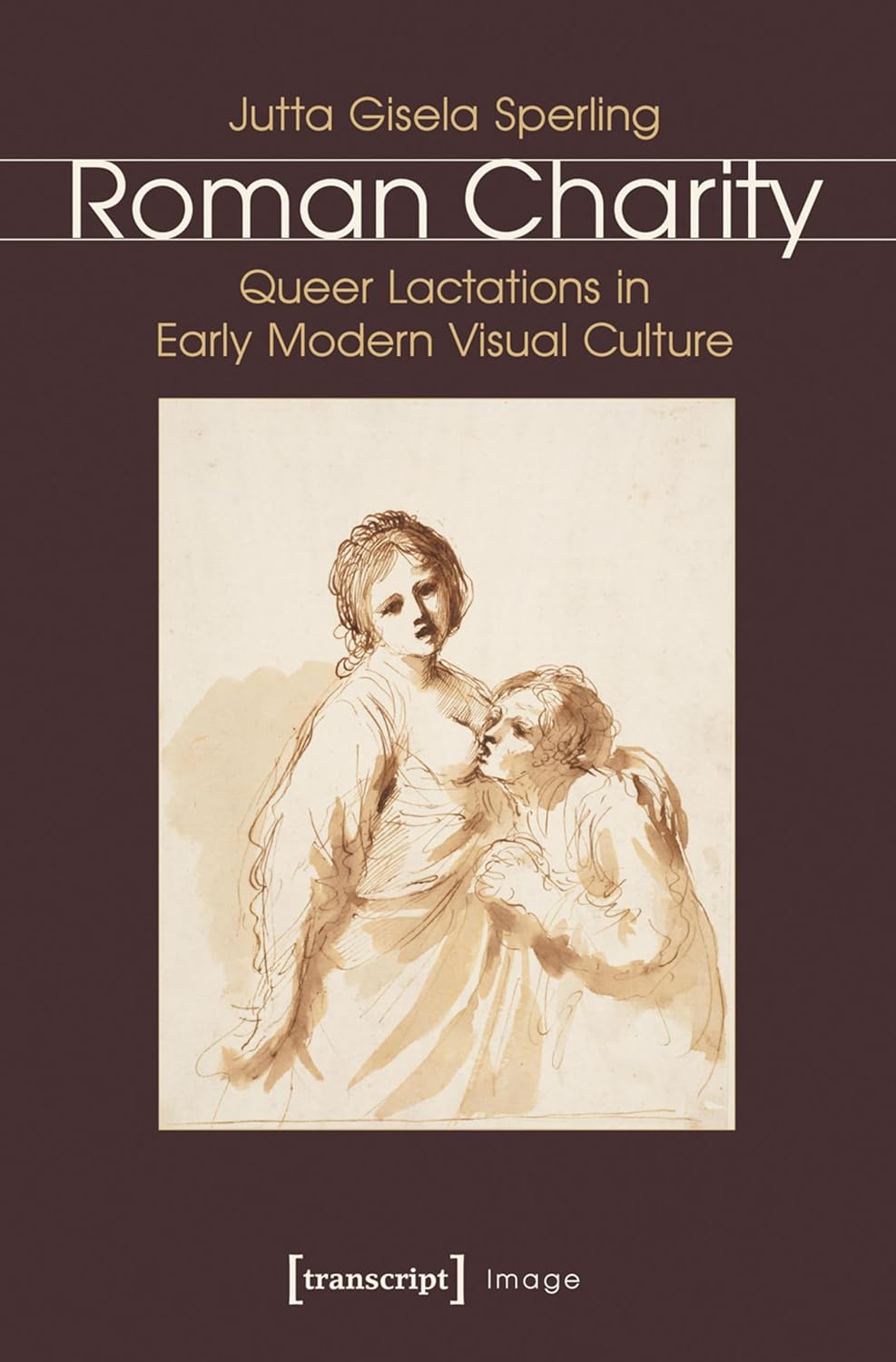 ler totalmente Roman Charity: Queer Lactations in Early Modern Visual Culture (Image Book 87) (English Edition)