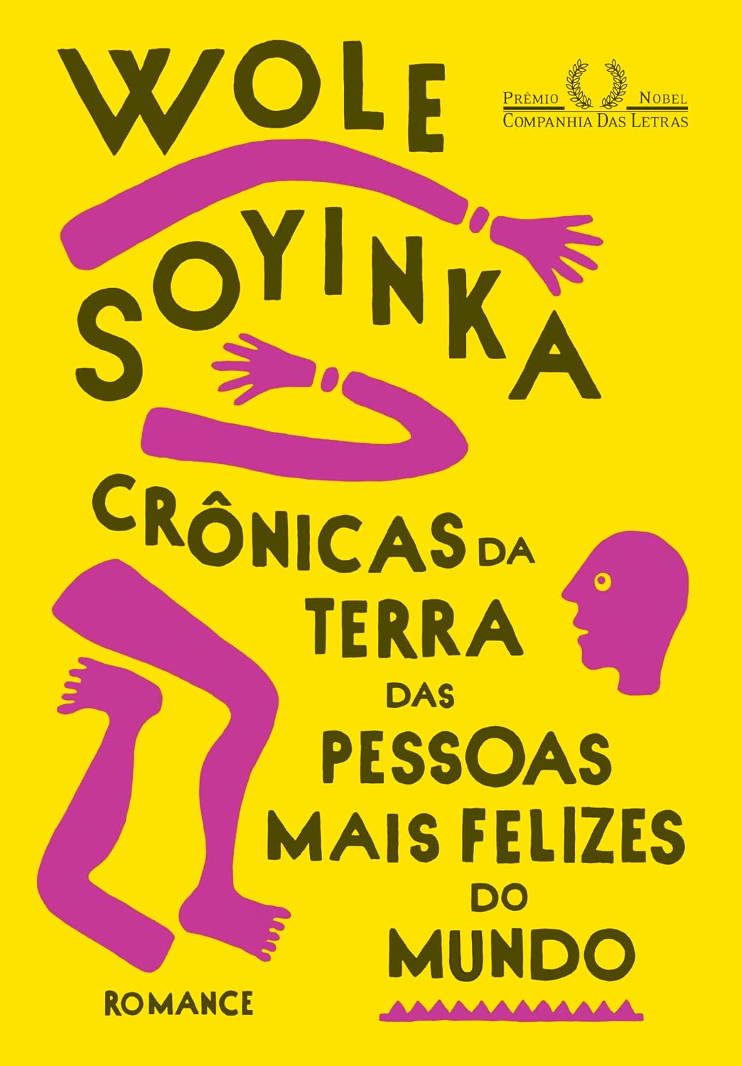 Crônicas da terra das pessoas mais felizes do mundo