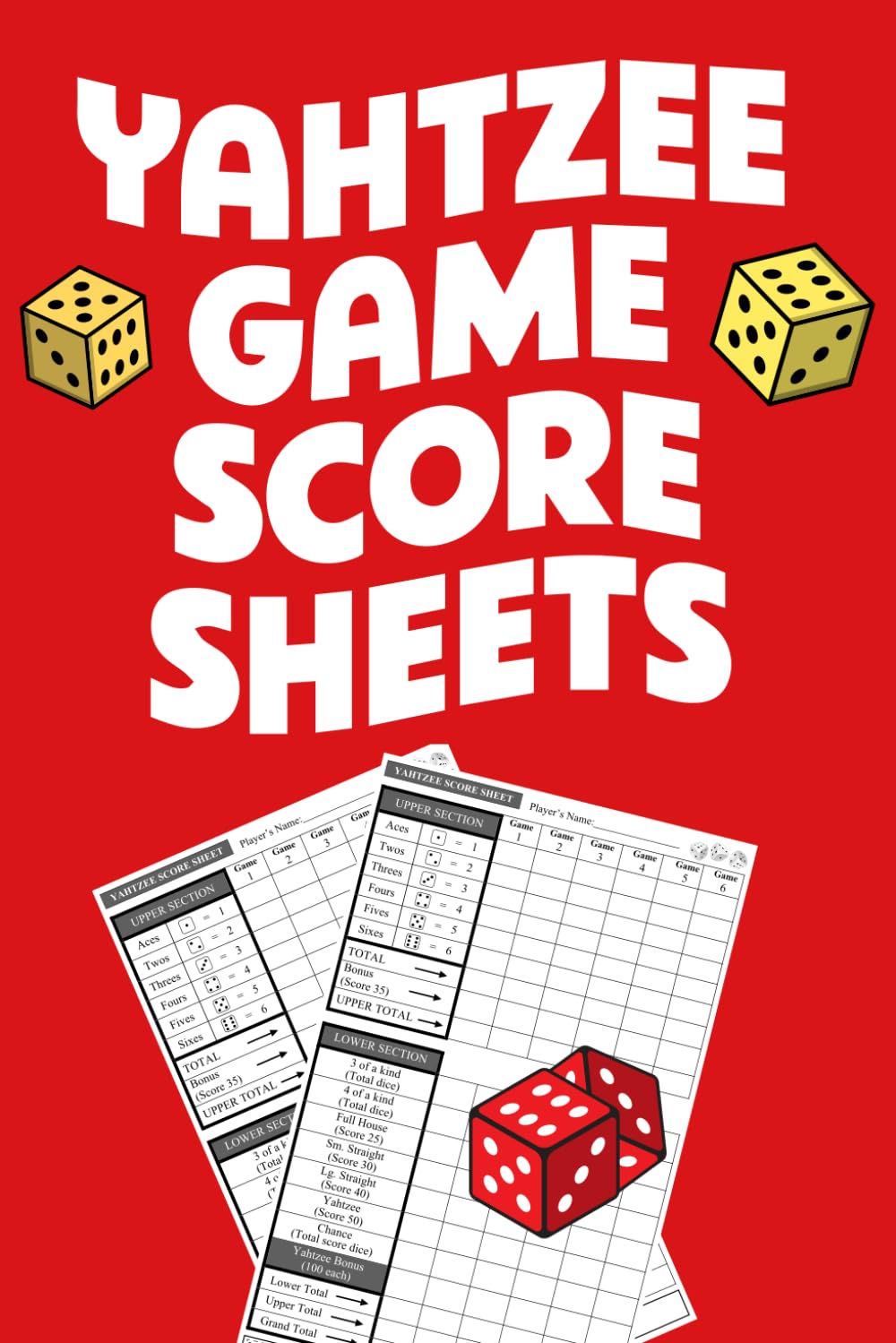 ler totalmente Yahtzee Game Score Sheets: With this book you can keep record of all Yahtzee game scores