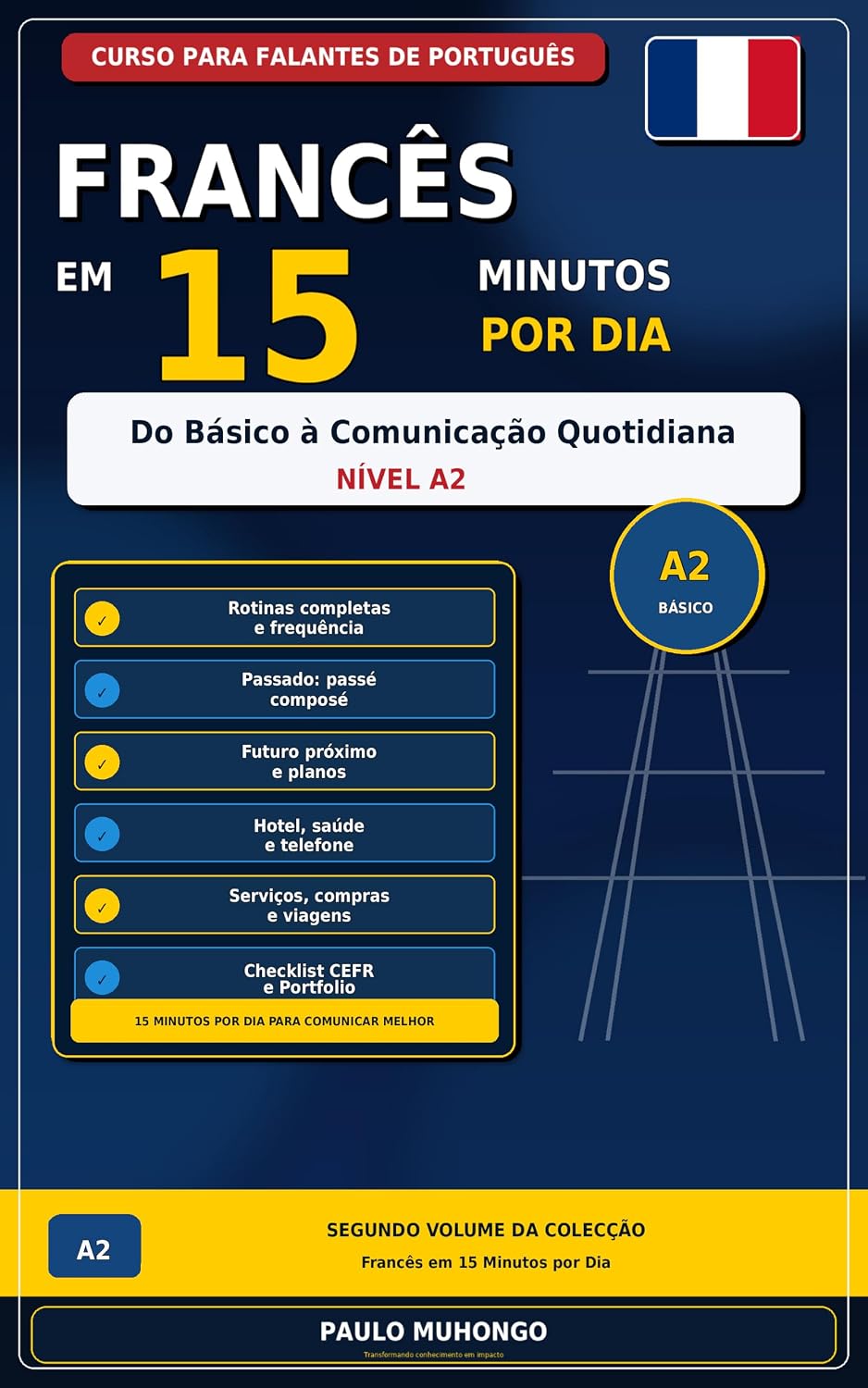 capítulo por capítulo baixar FRANCÊS EM 15 MINUTOS POR DIA - A2 (FRANCÊS EM 15 MINUTOS POR DIA - DO ZERO À FLUÊNCIA TOTAL (A1 -C2))