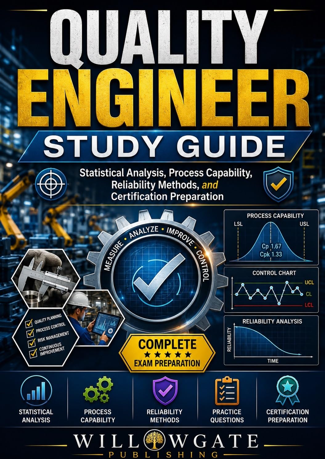 QUALITY ENGINEER STUDY GUIDE: Statistical Analysis, Process Capability, Reliability Methods, and Certification Preparation (English Edition) baixar o livro de graça
