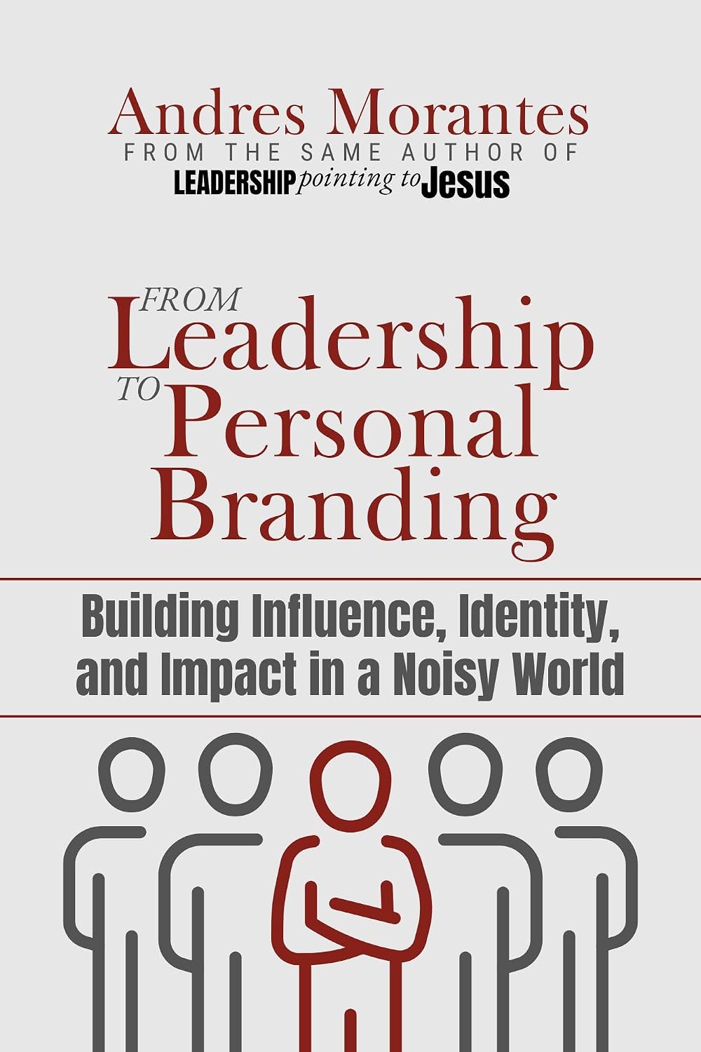 ler totalmente From Leadership to Personal Branding: Building Influence, Identity, and Impact in a Noisy World (English Edition)